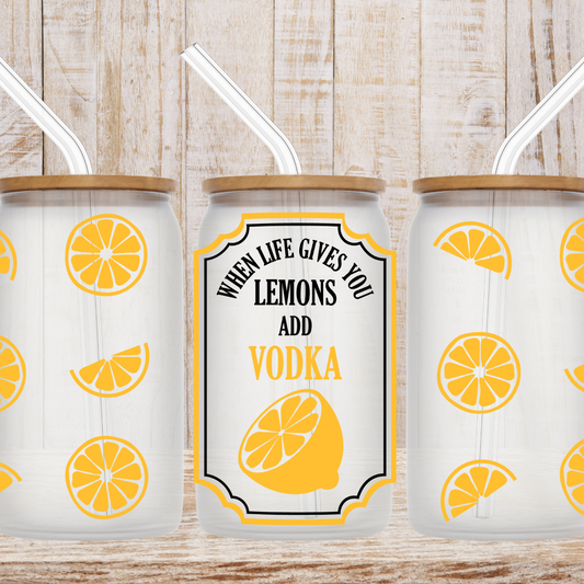 When life gives you lemons...... add vodka