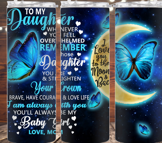 To my daughter ...... Love Mom