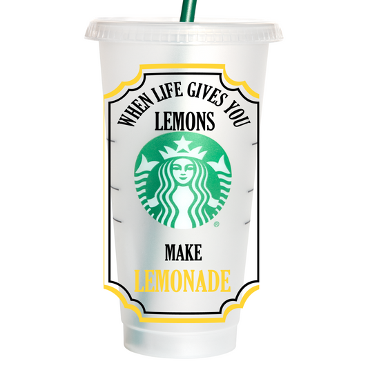 When life gives you lemons make lemonade venti